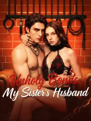 Unholy Bonds：My Sister’s Husband封面图